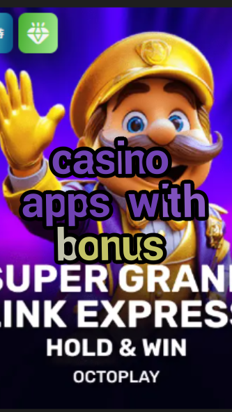 casino apps with bonus-w4cy2mdjlx2bf.com